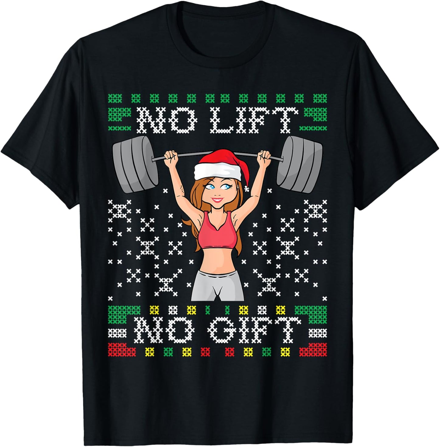 No Lift No Gift Ugly Christmas Sweater Gym Miss Santa Claus T-Shirt - T-Shirt | Black