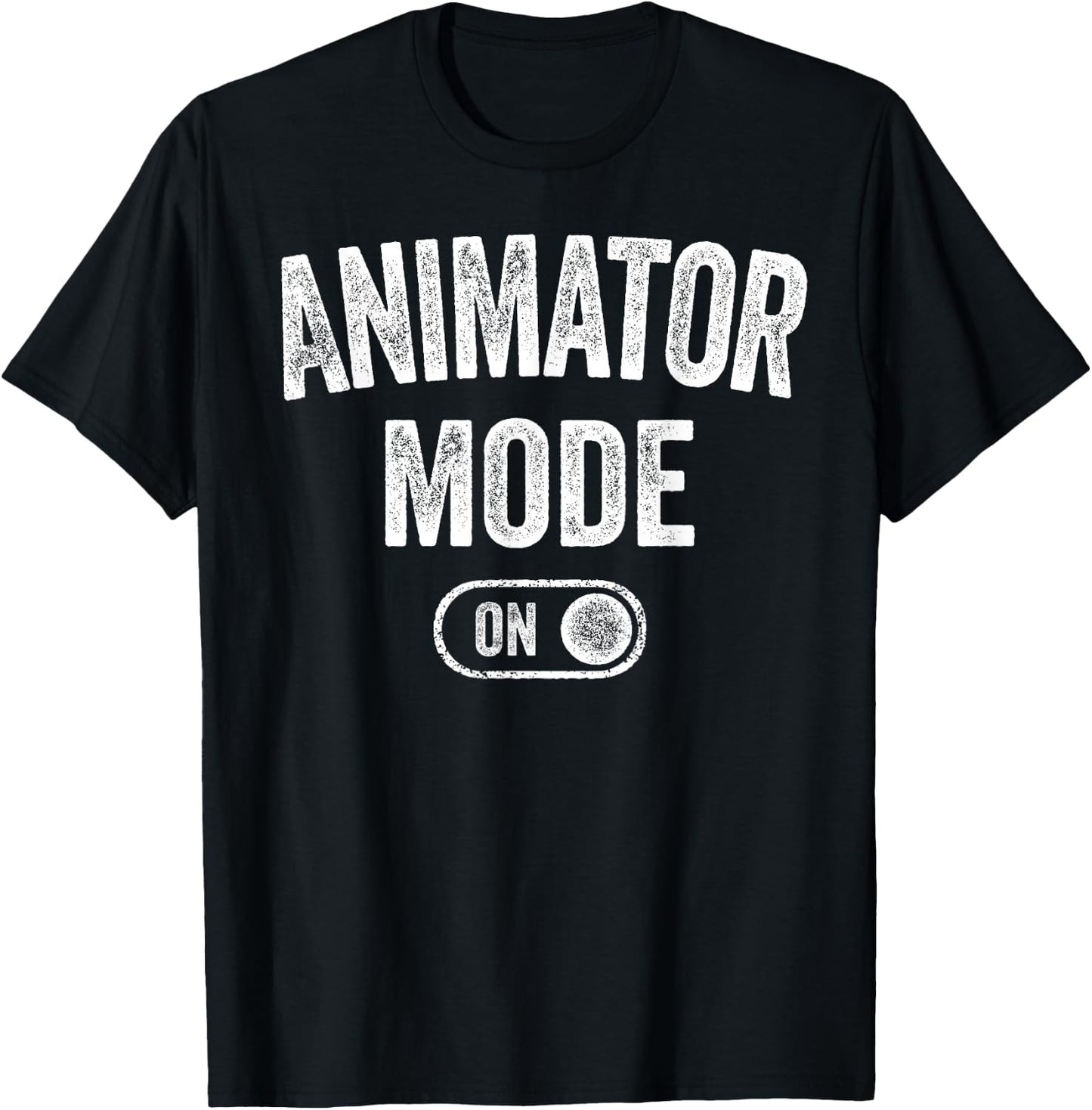 Animator Mode On Funny Motion Artist Gift Motion Designer T-Shirt - T-Shirt | Black
