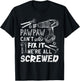 If Pawpaw Can't Fix It We're All Screwed Father's Day T-Shirt - T-Shirt | Black