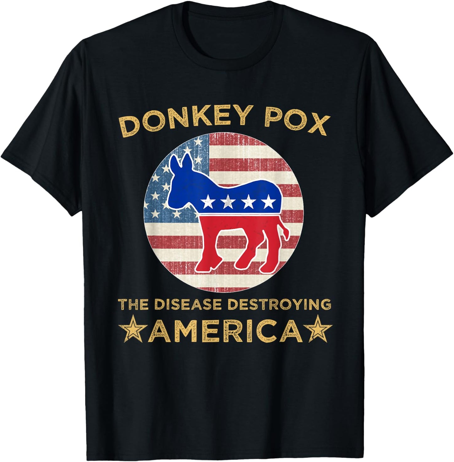 Donkey Pox The Disease Destroying America Donkey Pox T-Shirt - T-Shirt | Black