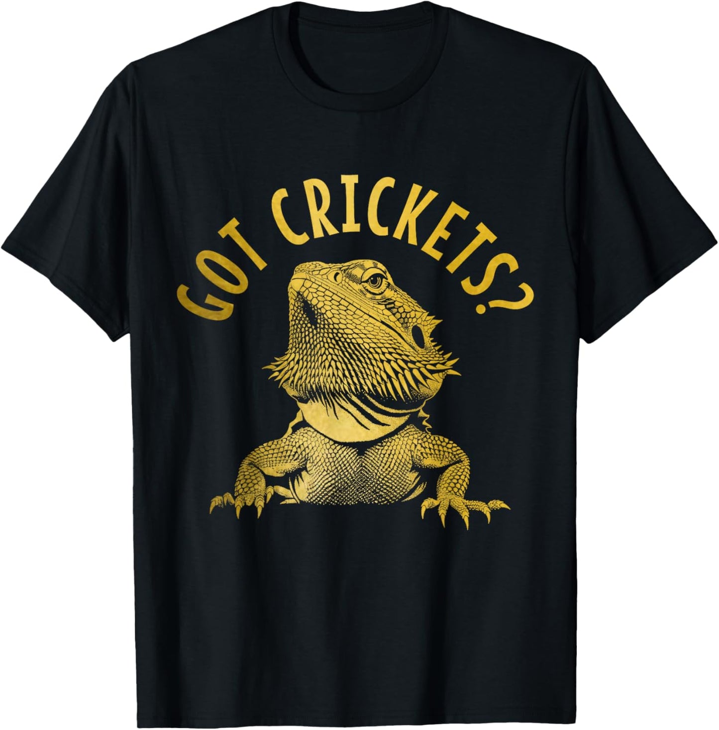 Bearded Dragon Got Crickets? Funny Reptile T-Shirt - T-Shirt | Black