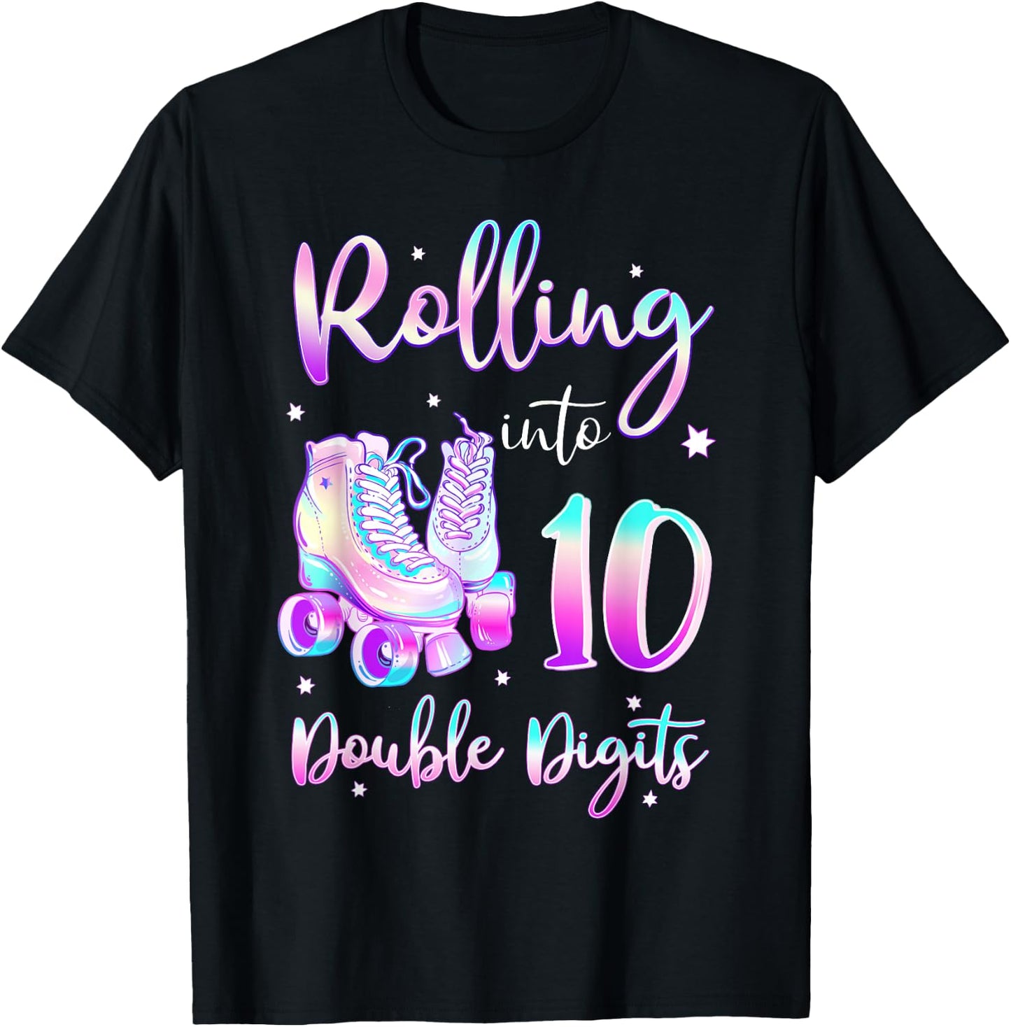 10 Years Old Birthday Girl Rolling Into 10th Double Digits T-Shirt - T-Shirt | Black