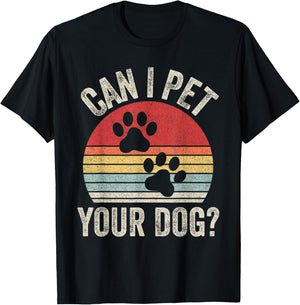 Vintage Retro Can I Pet Your Dog? T-Shirt - T-Shirt | Black