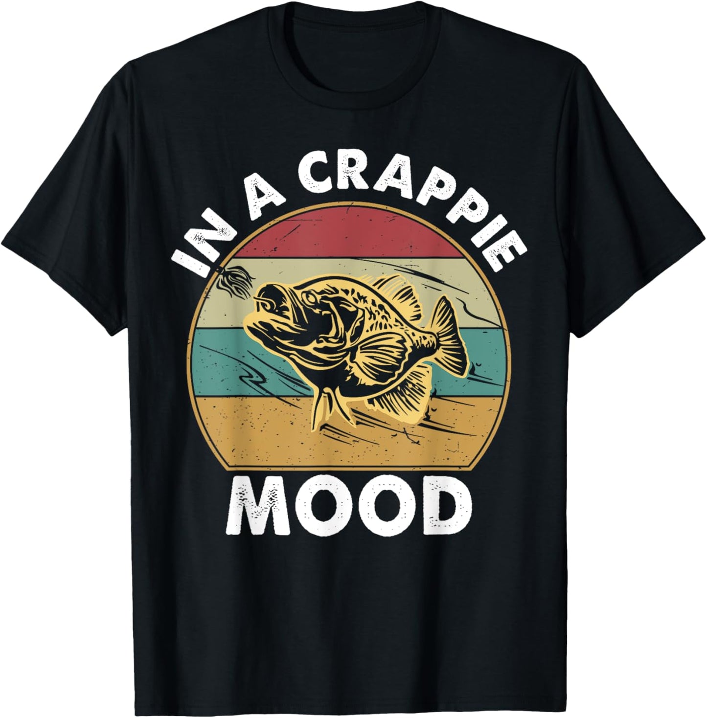 Crappie Fishing Funny In A Crappie Mood Bass Dad Men T-Shirt - T-Shirt | Black