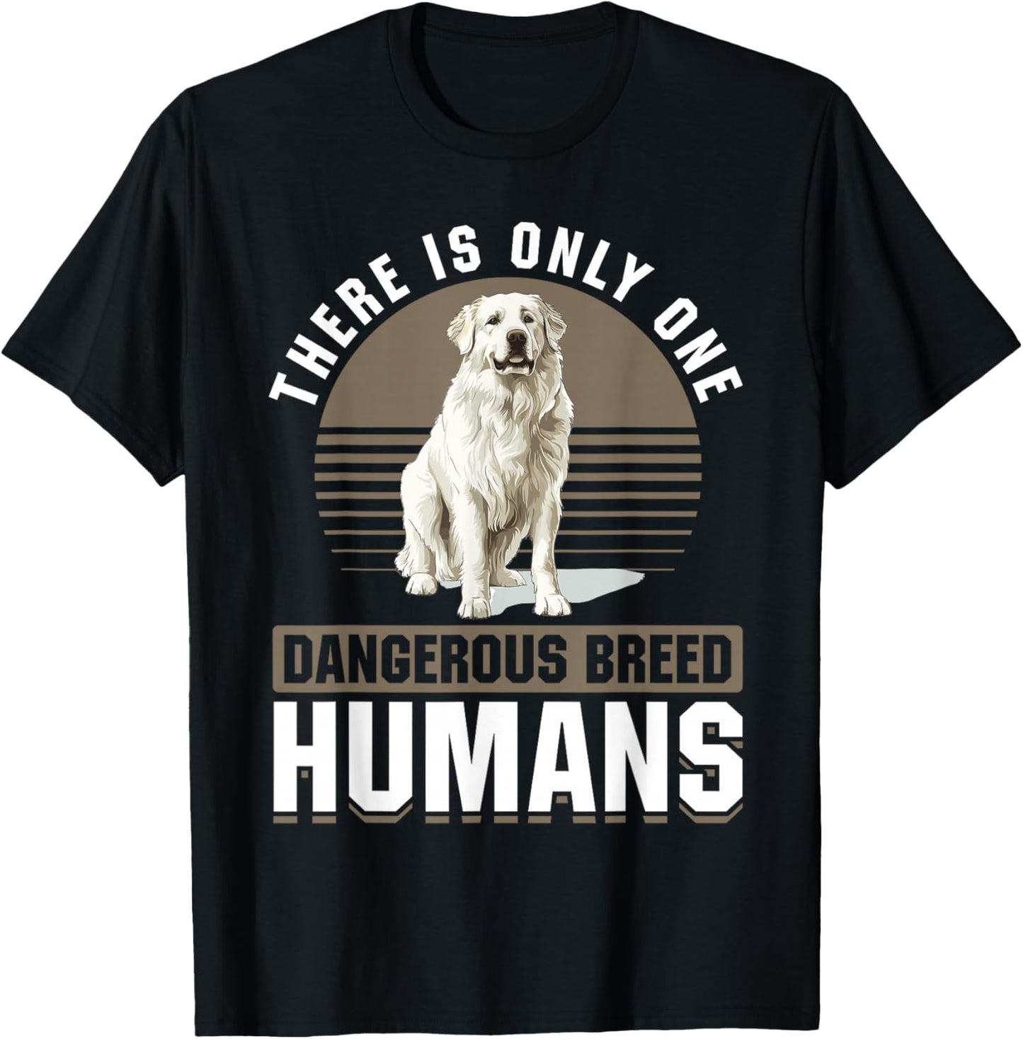 Great Pyrenees Dog Owner T-Shirt - T-Shirt | Black