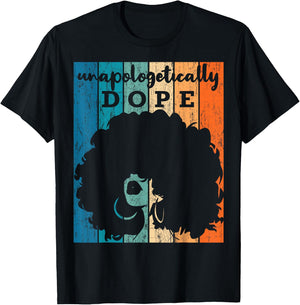 Unapologetically Dope Black History Month African American Short Sleeve T-Shirt - T-Shirt | Black