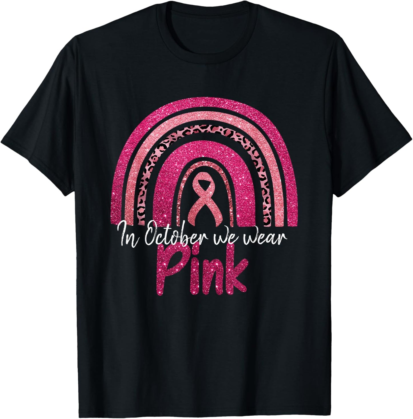 In October We Wear Pink Breast Cancer Pink Rainbow Women T-Shirt - T-Shirt | Black