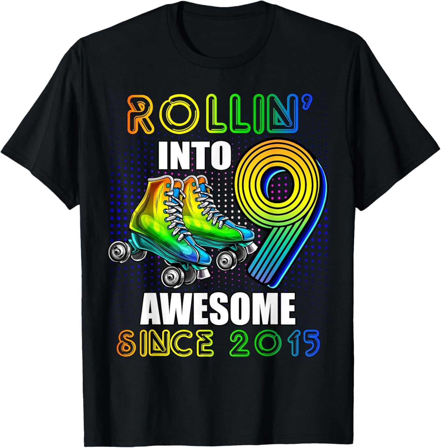 Roller Skating 9th Birthday Boys Rollin into 9 Awesome 2015 T-Shirt - T-Shirt | Black