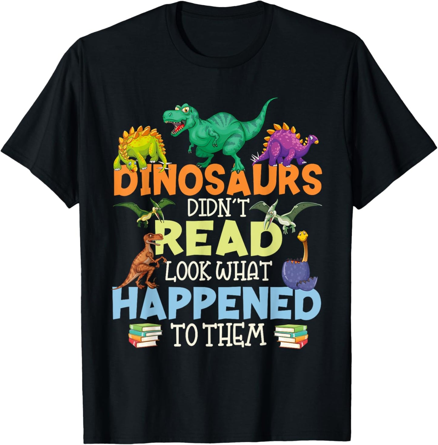 Dinosaurs Didnt Read Funny Book Lover Boys Kids Teacher T-Shirt - T-Shirt | Black