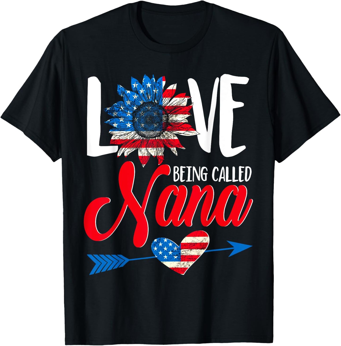I Love Being Called Nana Sunflower American Flag July 4th T-Shirt - T-Shirt | Black