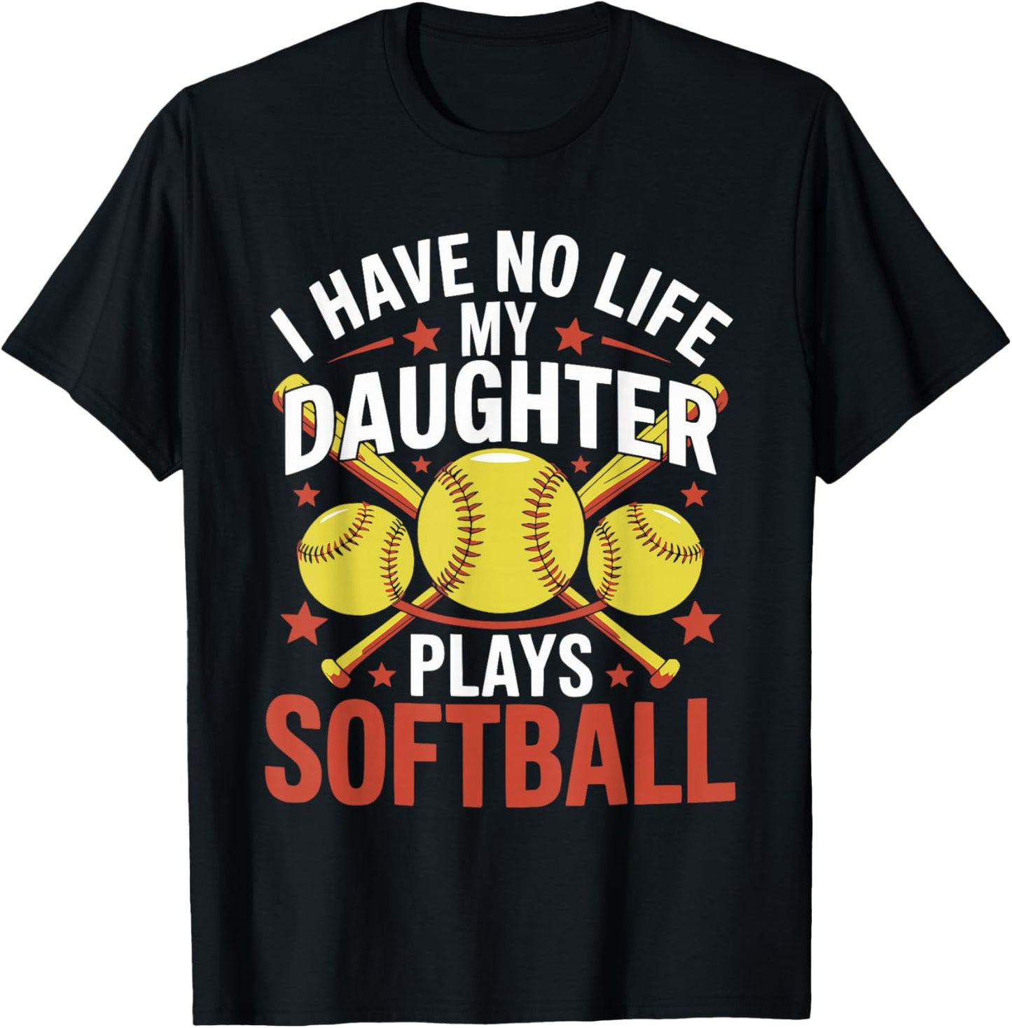 Funny Softball Parents Daughter Mom Mother Dad Father Joke T-Shirt - T-Shirt | Black