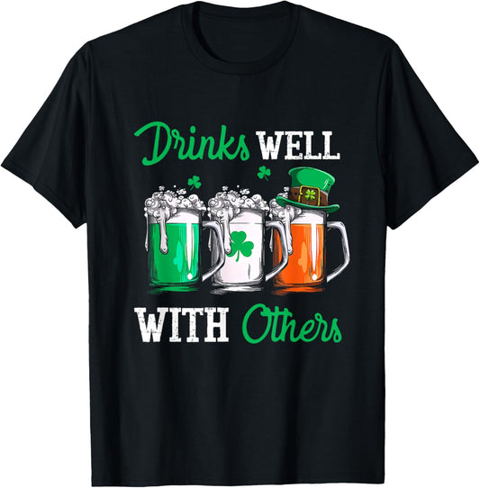 Drinks Well With Others St. Patrick's Day Drunk Beer Funny T-Shirt - T-Shirt | Black