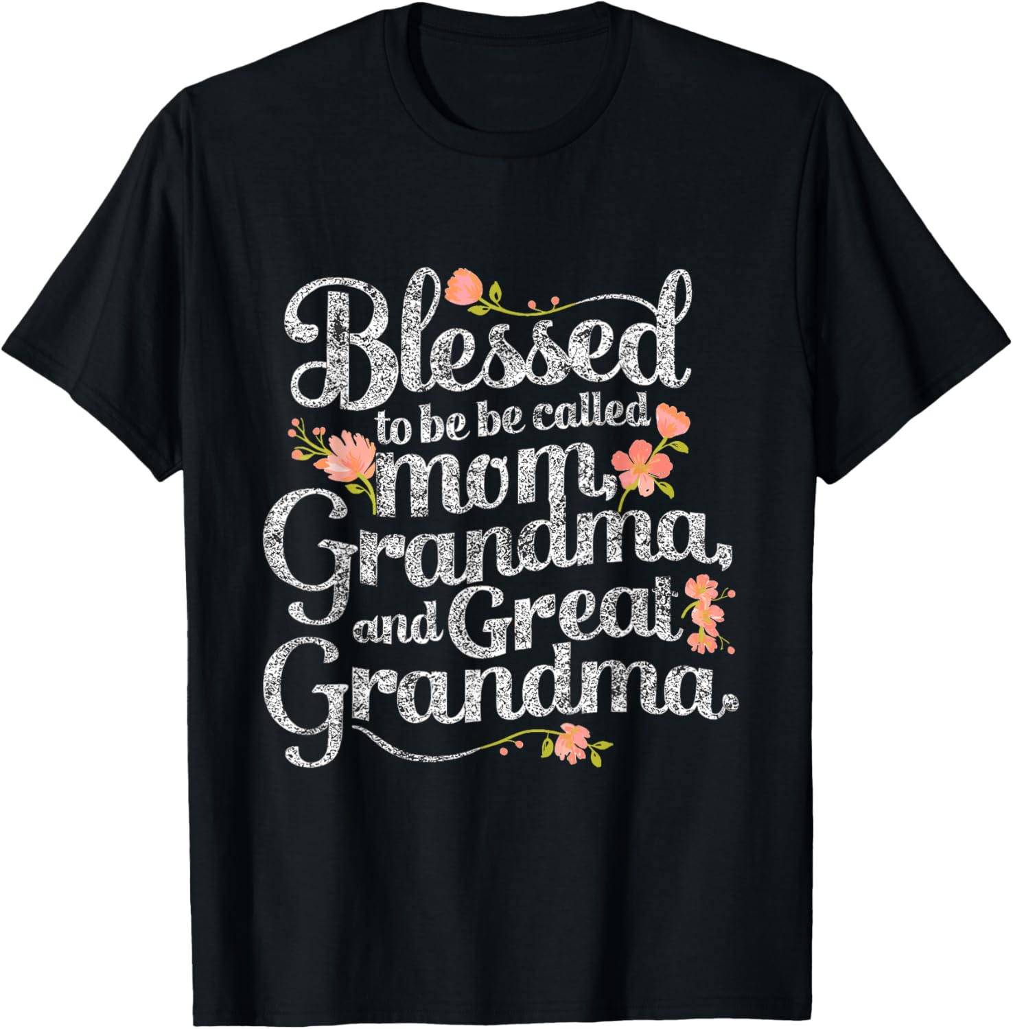 Blessed To Called Mom Grandma and Great Grandma boho flower T-Shirt - T-Shirt | Black