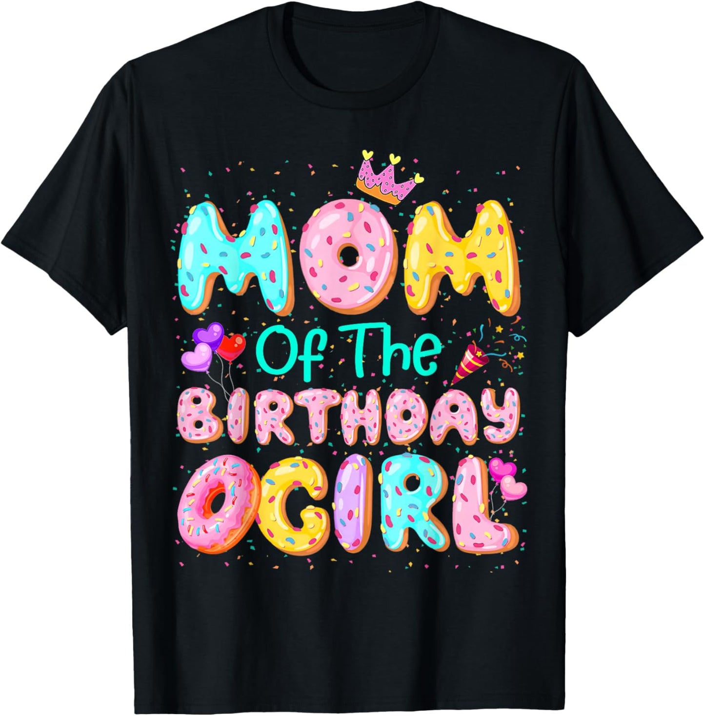 Mom Of The Birthday Girl Sweet Donut Matching Family Party T-Shirt - T-Shirt | Black