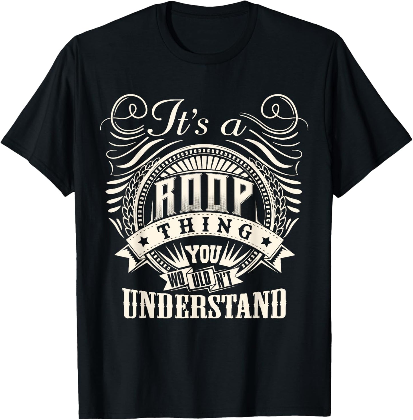 It's A ROOP Thing You Wouldn't Understand ROOP Family T-Shirt - T-Shirt | Black