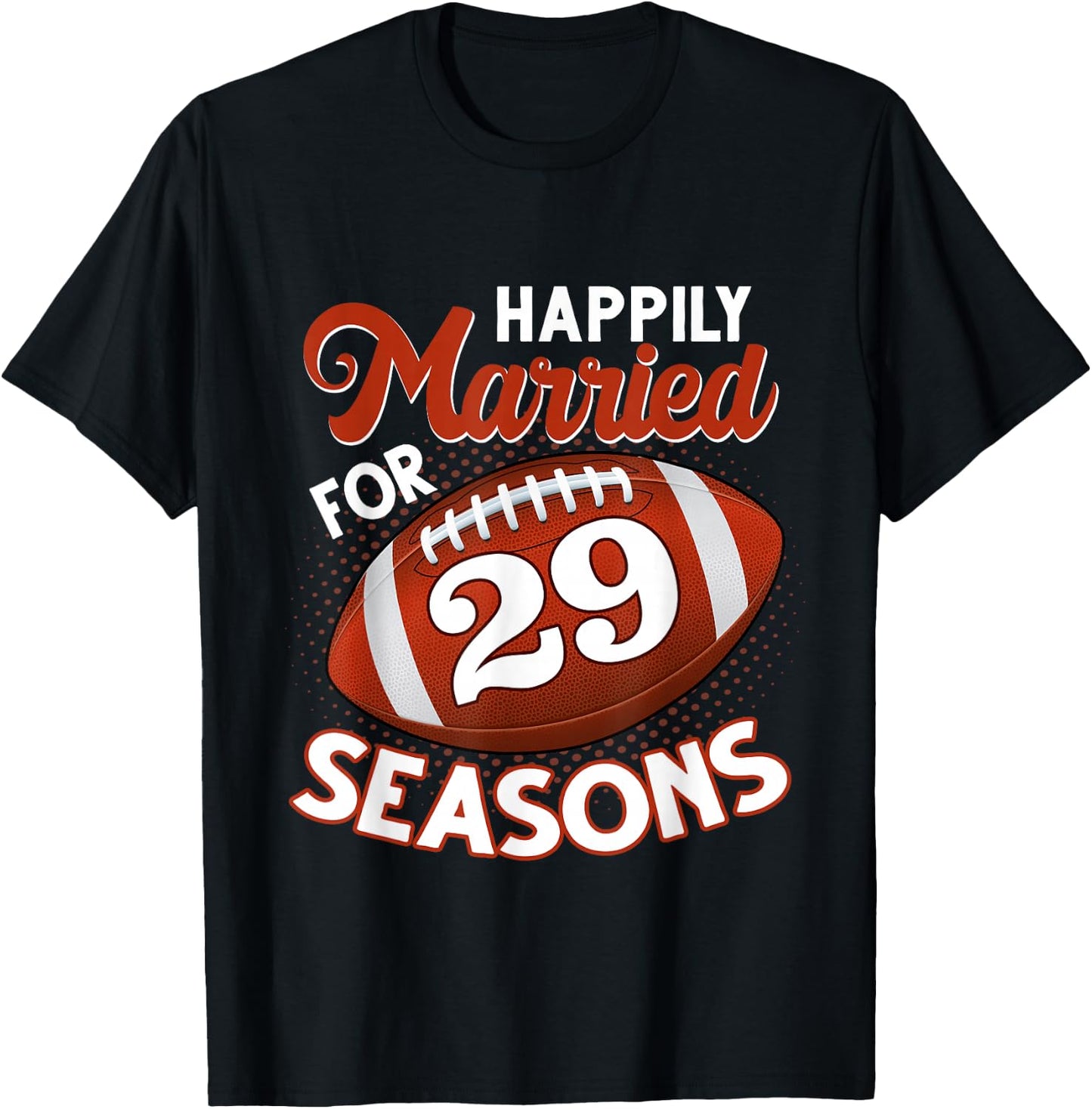 29 Years Marriage 29th anniversary Gift Football Couple T-Shirt - T-Shirt | Black