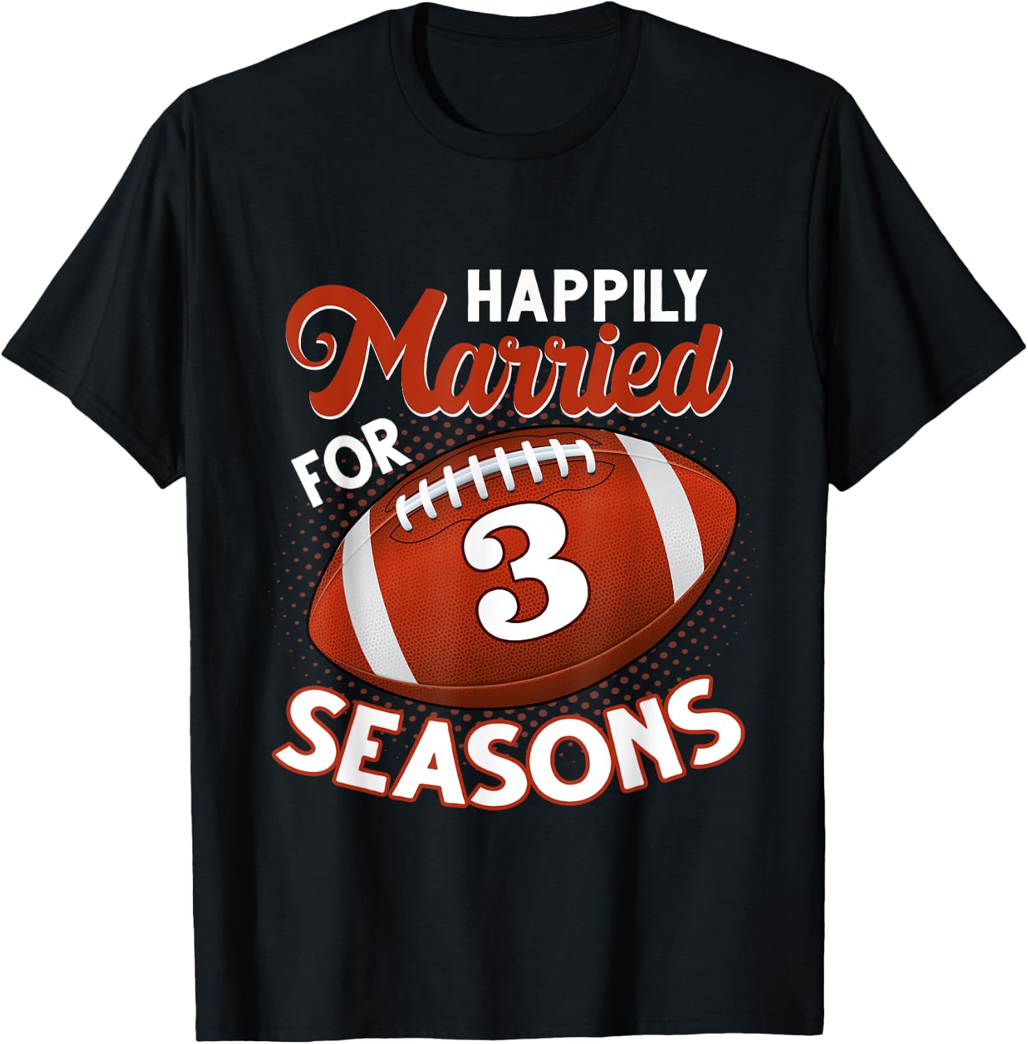 3 Years Marriage 3rd anniversary Gift Football Couple T-Shirt - T-Shirt | Black