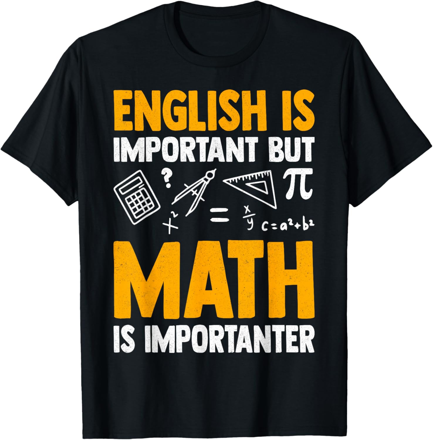 English is Important but Math is Importanter T-Shirt - T-Shirt | Black