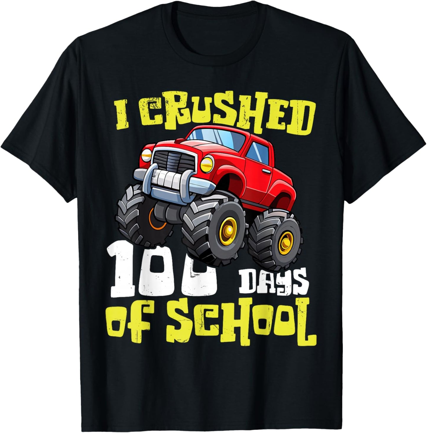 Funny I Crushed 100 Days Of School Monster Truck Kids Boys T-Shirt - T-Shirt | Black