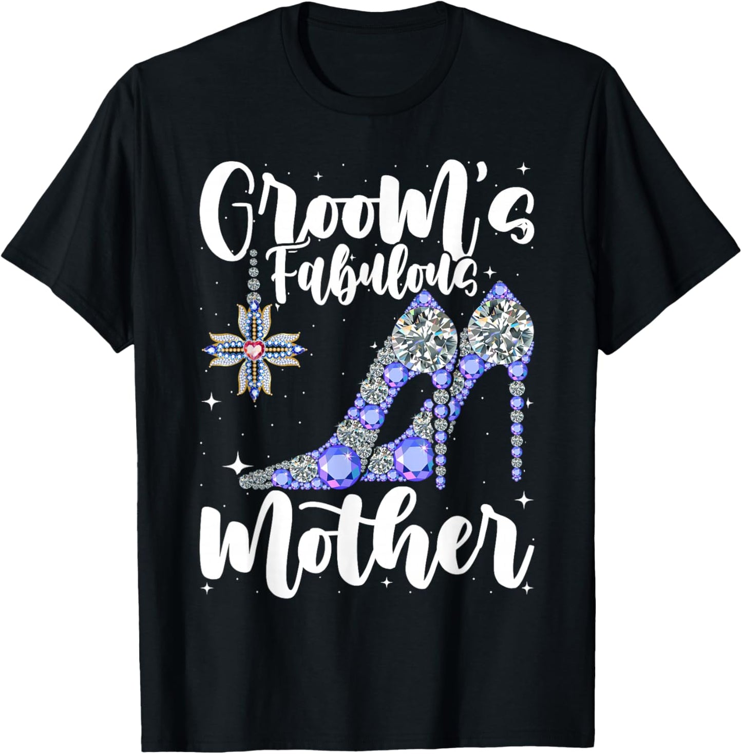 Groom's Fabulous Mother - Cute Wedding Marriage Groom Mom T-Shirt - T-Shirt | Black