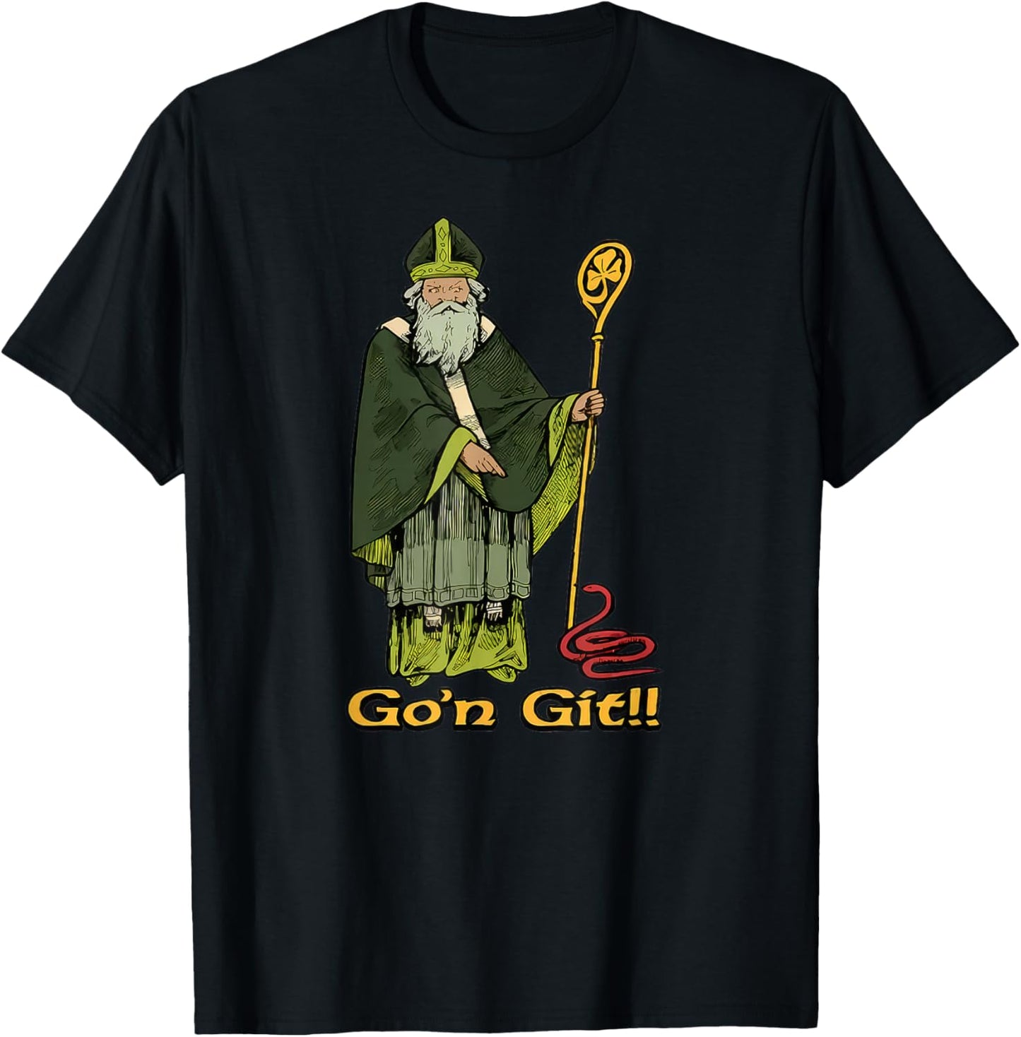 Funny St Patrick's Day Funny Go'n Git St Patrick T-Shirt - T-Shirt | Black