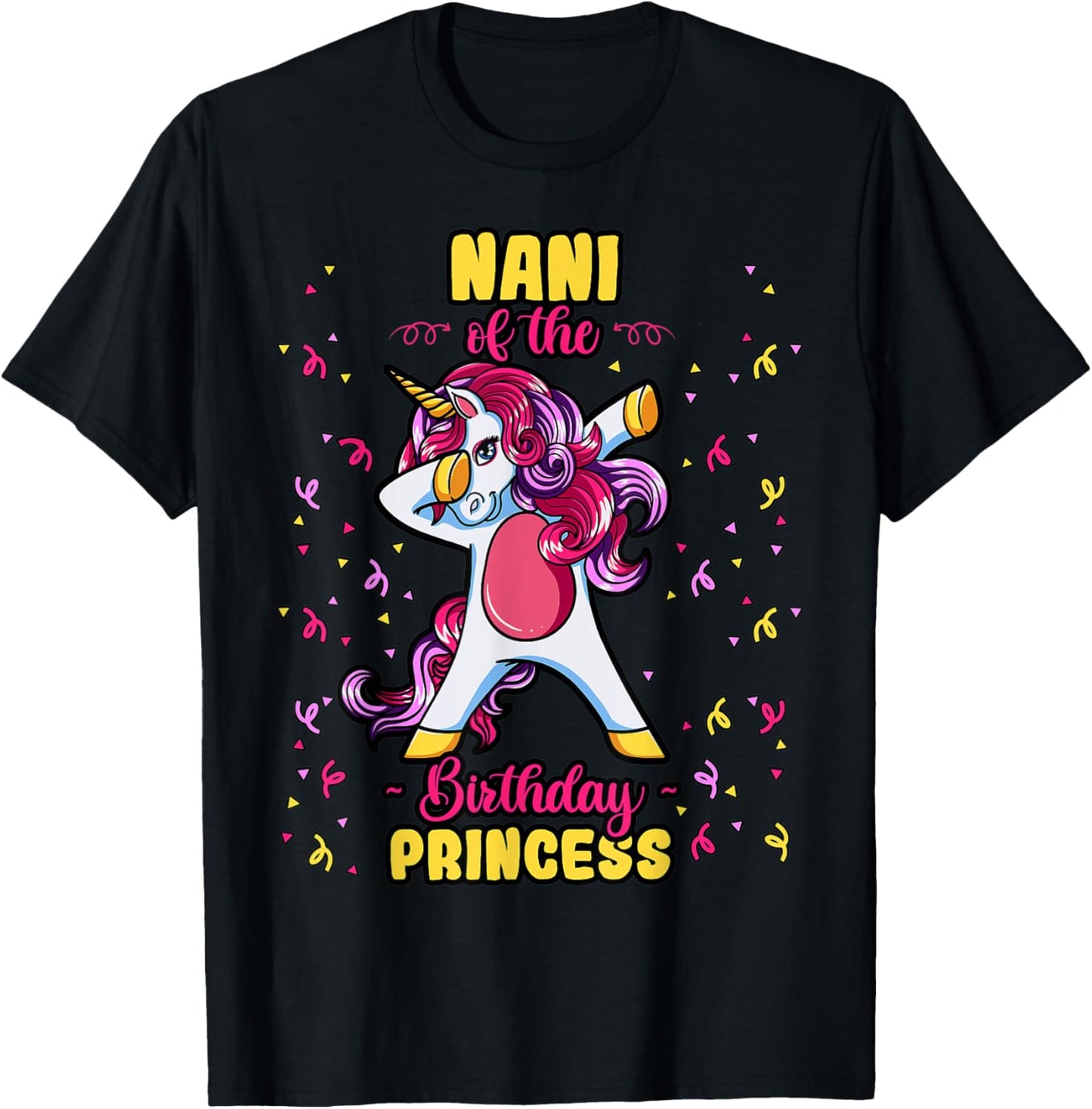 Nani Of The Birthday Princess Unicorn Bday Decor Party T-Shirt - T-Shirt | Black