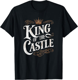 King of The Castle Funny Father's Day T-Shirt - T-Shirt | Black