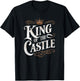 King of The Castle Funny Father's Day T-Shirt - T-Shirt | Black