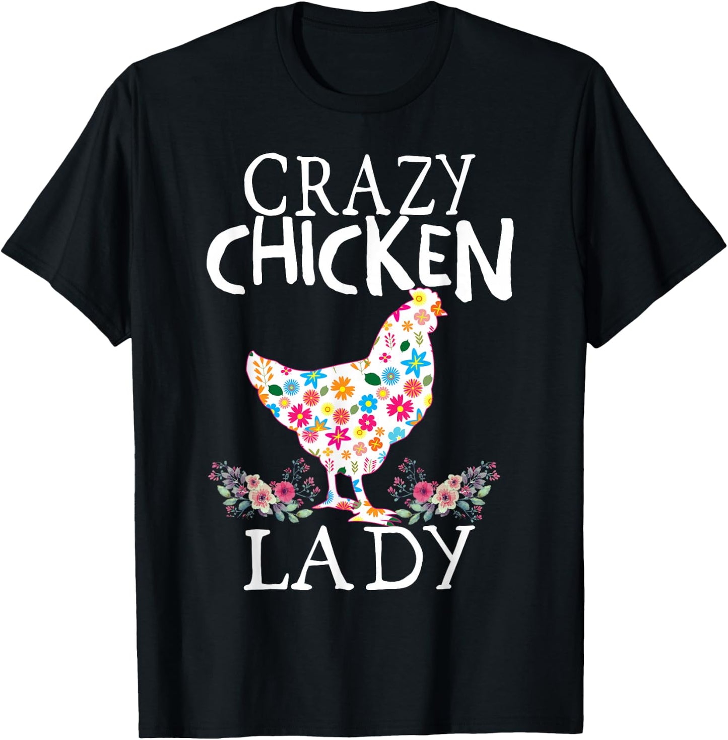 CRAZY Chicken Lady Funny Chicken Lovers Girls T-Shirt - T-Shirt | Black