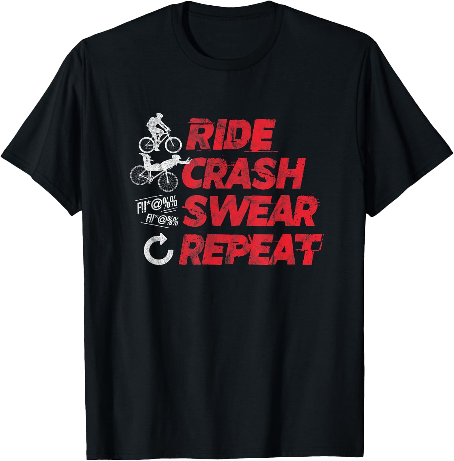 Ride Crash Swear Repeat Funny MTB Mountain Bike Cycling T-Shirt - T-Shirt | Black