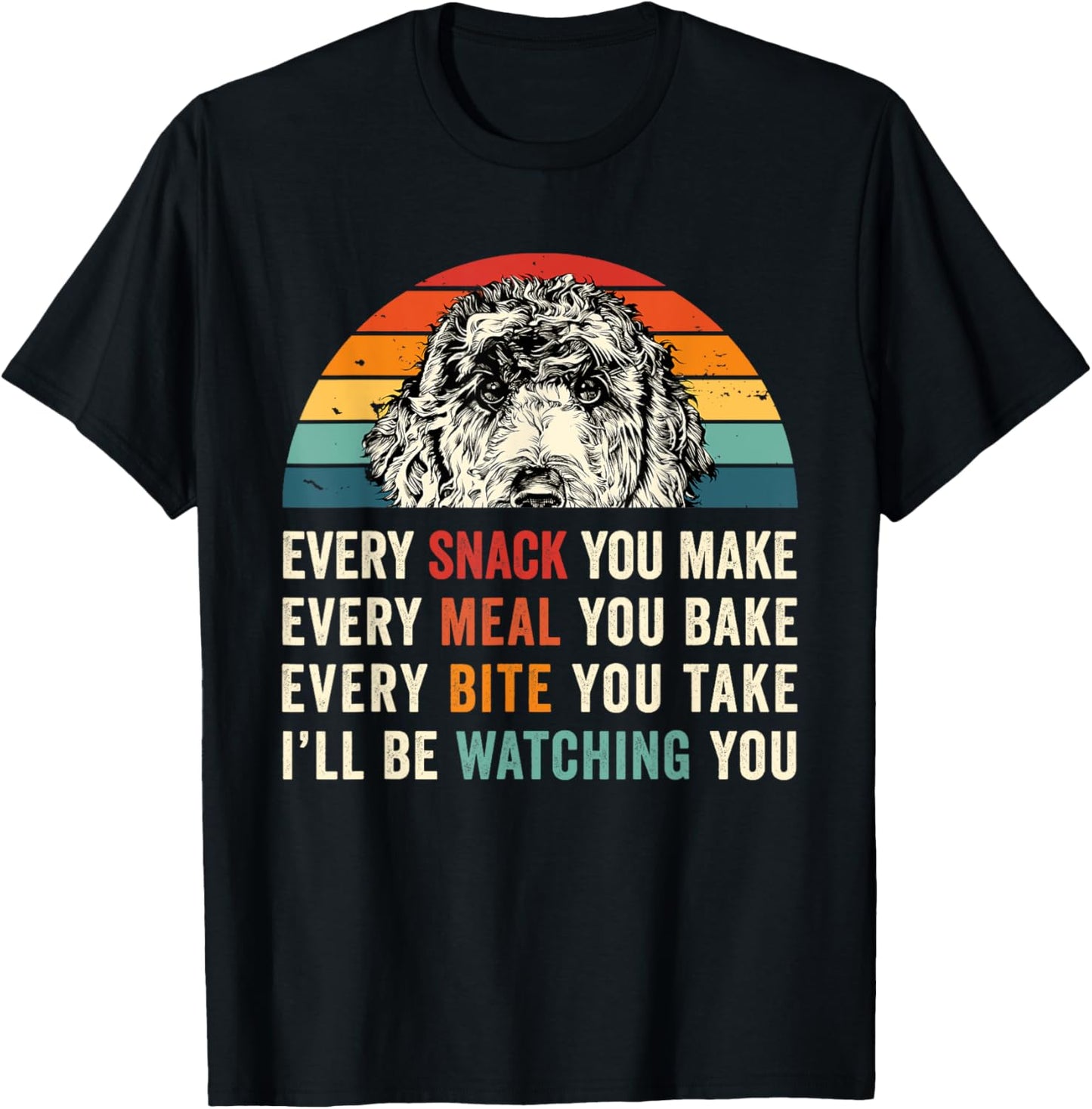 Retro Every snack you make Every meal you bake Doodle Dog T-Shirt - T-Shirt | Black