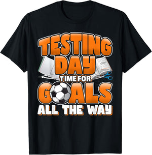 Test Day Soccer Goals Testing Day School Teacher Women Men T-Shirt - T-Shirt | Black