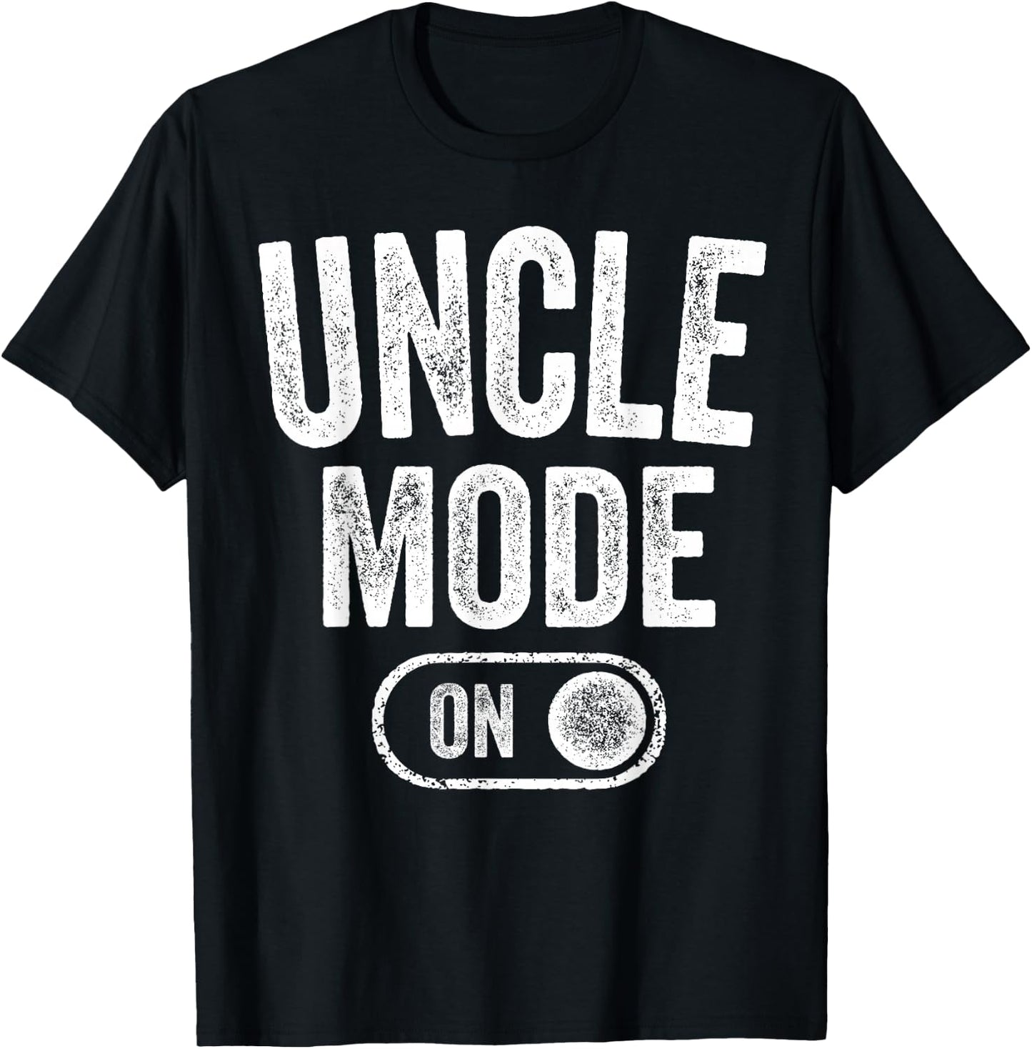 Uncle Mode On Funny Soon To Be Gifts 1St Time Uncle T-Shirt - T-Shirt | Black