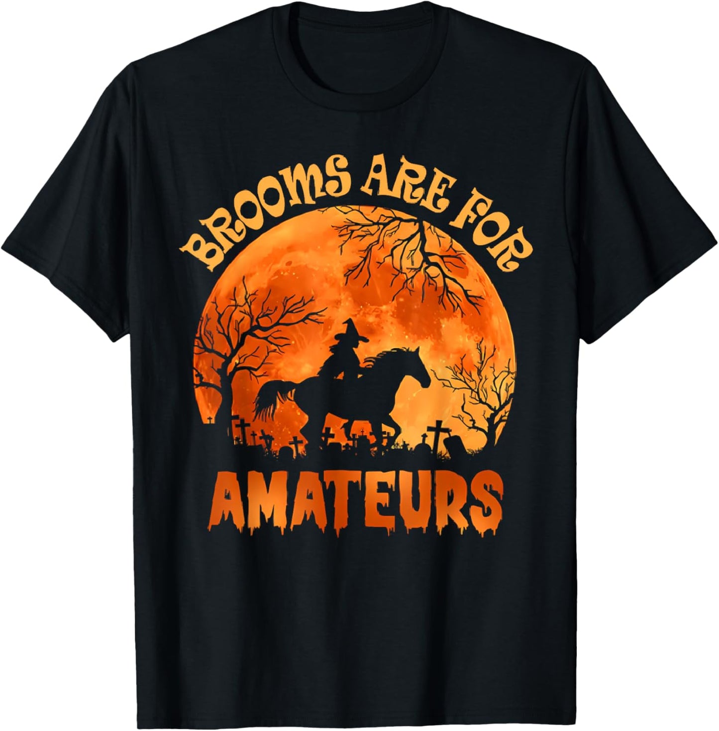 Vintage Brooms Are For Amateurs Halloween Horse Riding T-Shirt - T-Shirt | Black