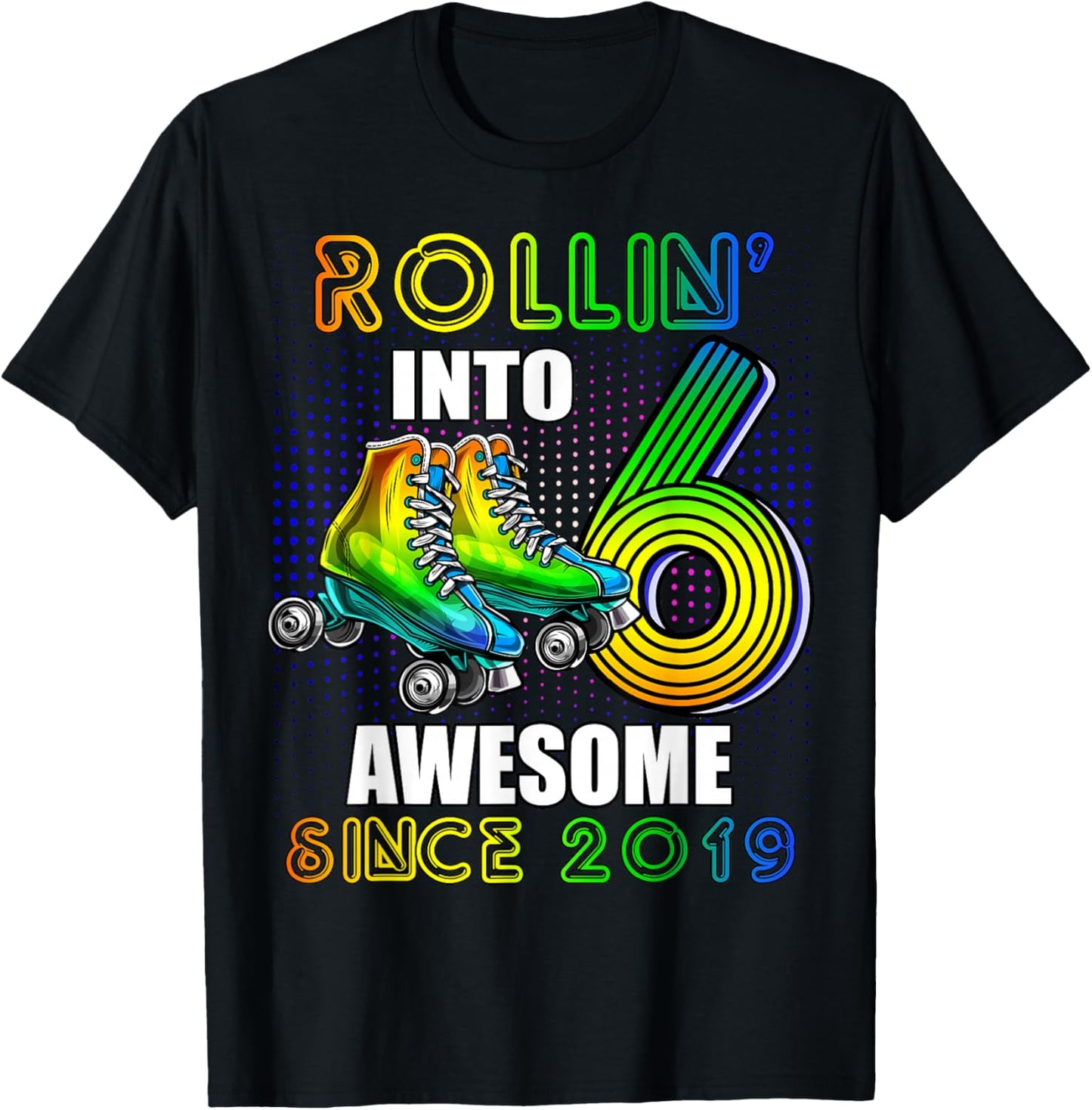Birthday Roller Skating 6th Girls Rollin into 6 Skate Party T-Shirt - T-Shirt | Black