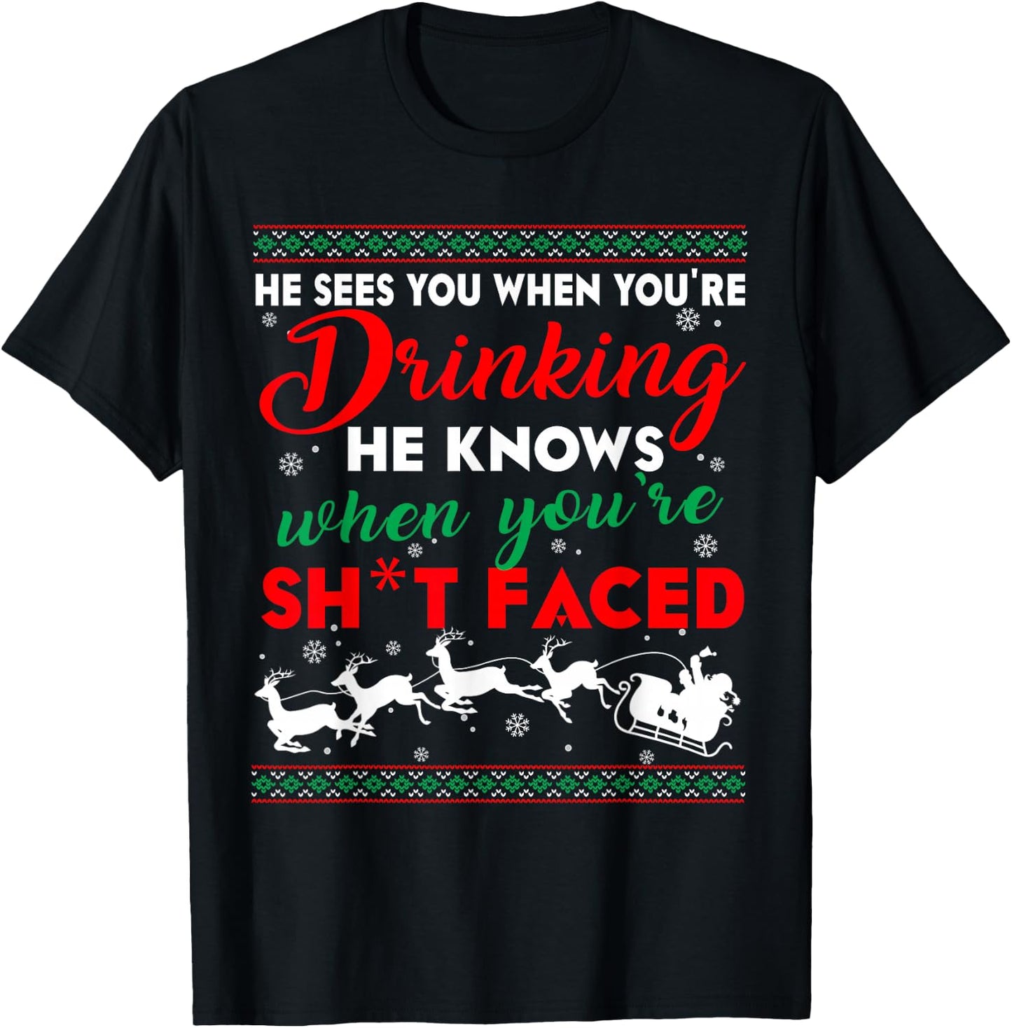 He Sees You When You're Drinking T Shirt T-Shirt - T-Shirt | Black