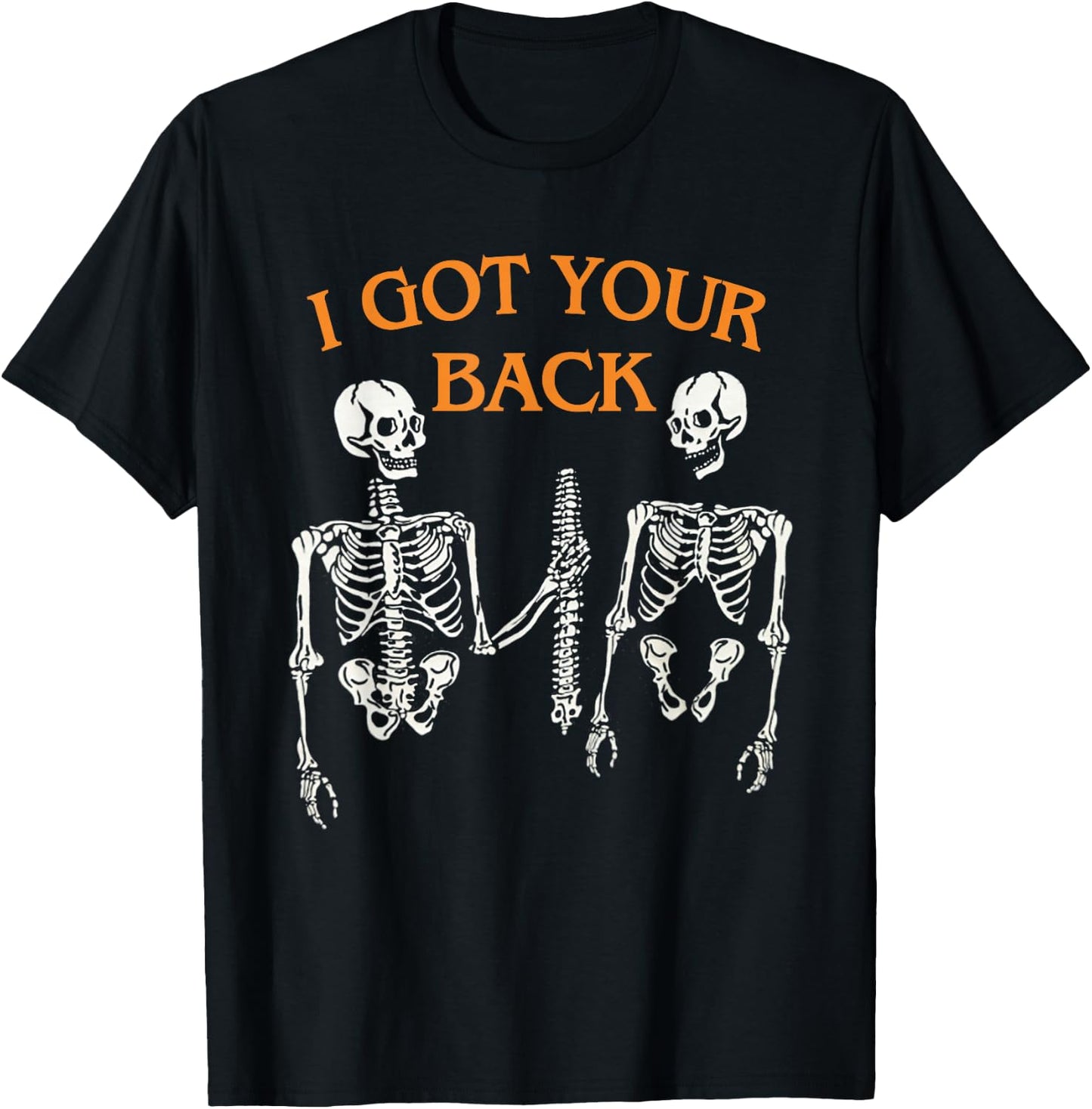 I Got Your Back Skeleton Funny Spooky Halloween T-Shirt - T-Shirt | Black