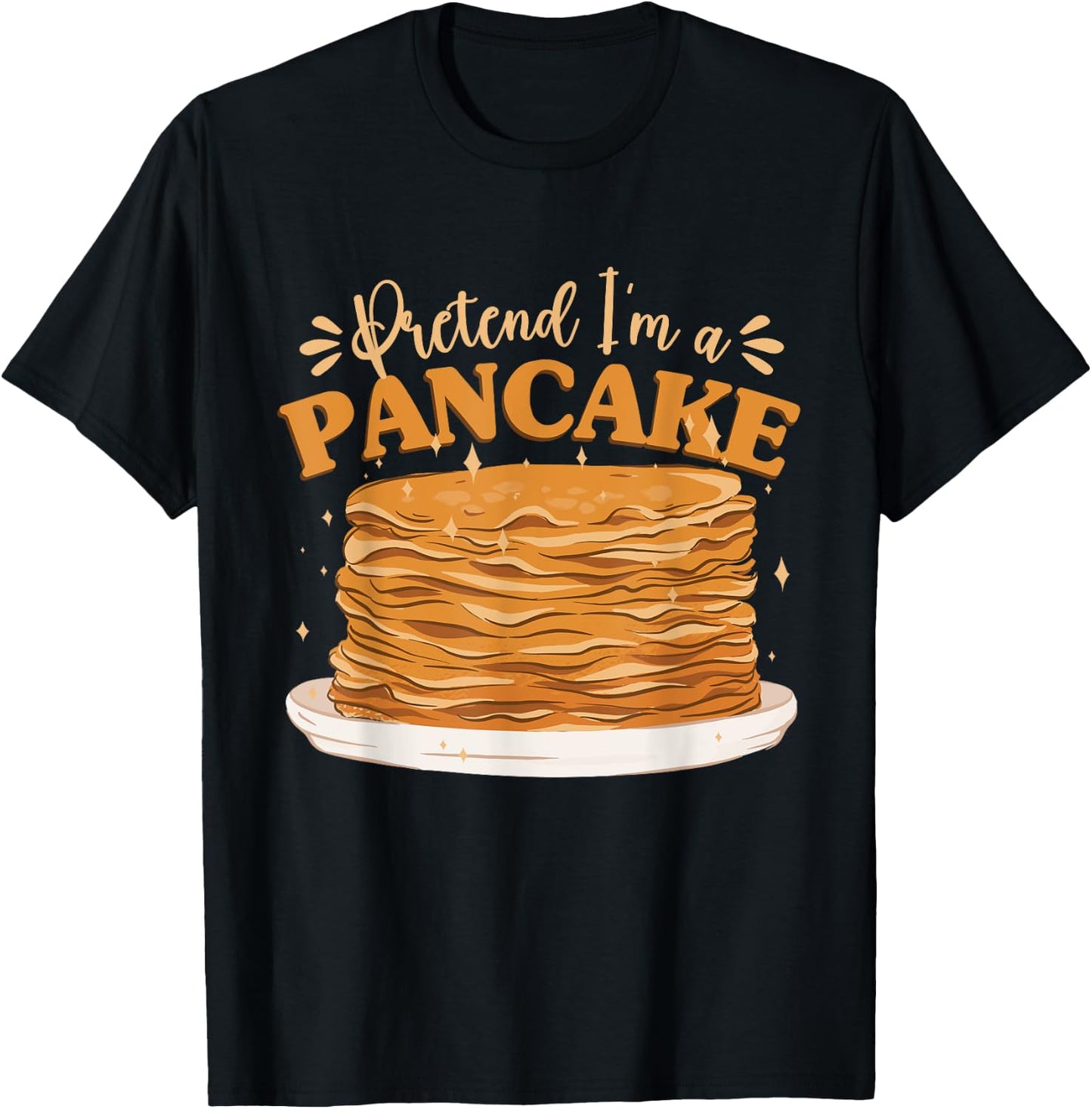 Pancake Breakfast Halloween Brunch Pretend I'm A Pancake T-Shirt - T-Shirt | Black