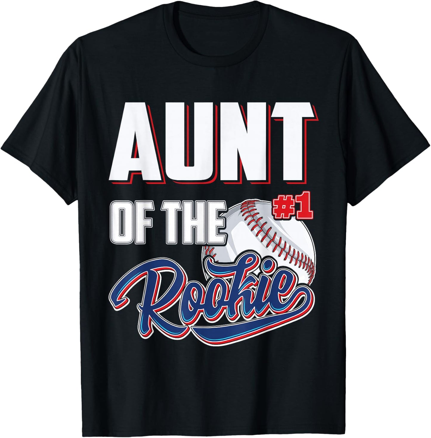 Aunt of Rookie 1 Years old Team 1st Birthday Baseball T-Shirt - T-Shirt | Black
