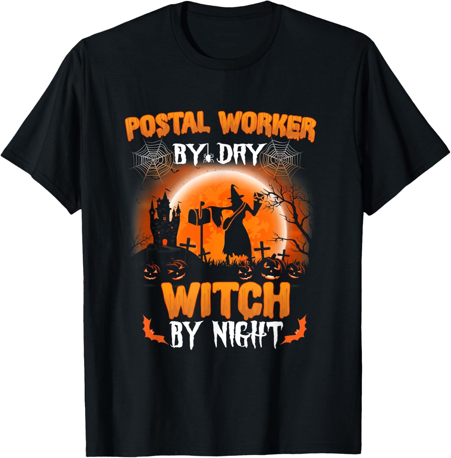 Postal Worker By Day Witch By Night Funny Halloween Day Gift T-Shirt - T-Shirt | Black