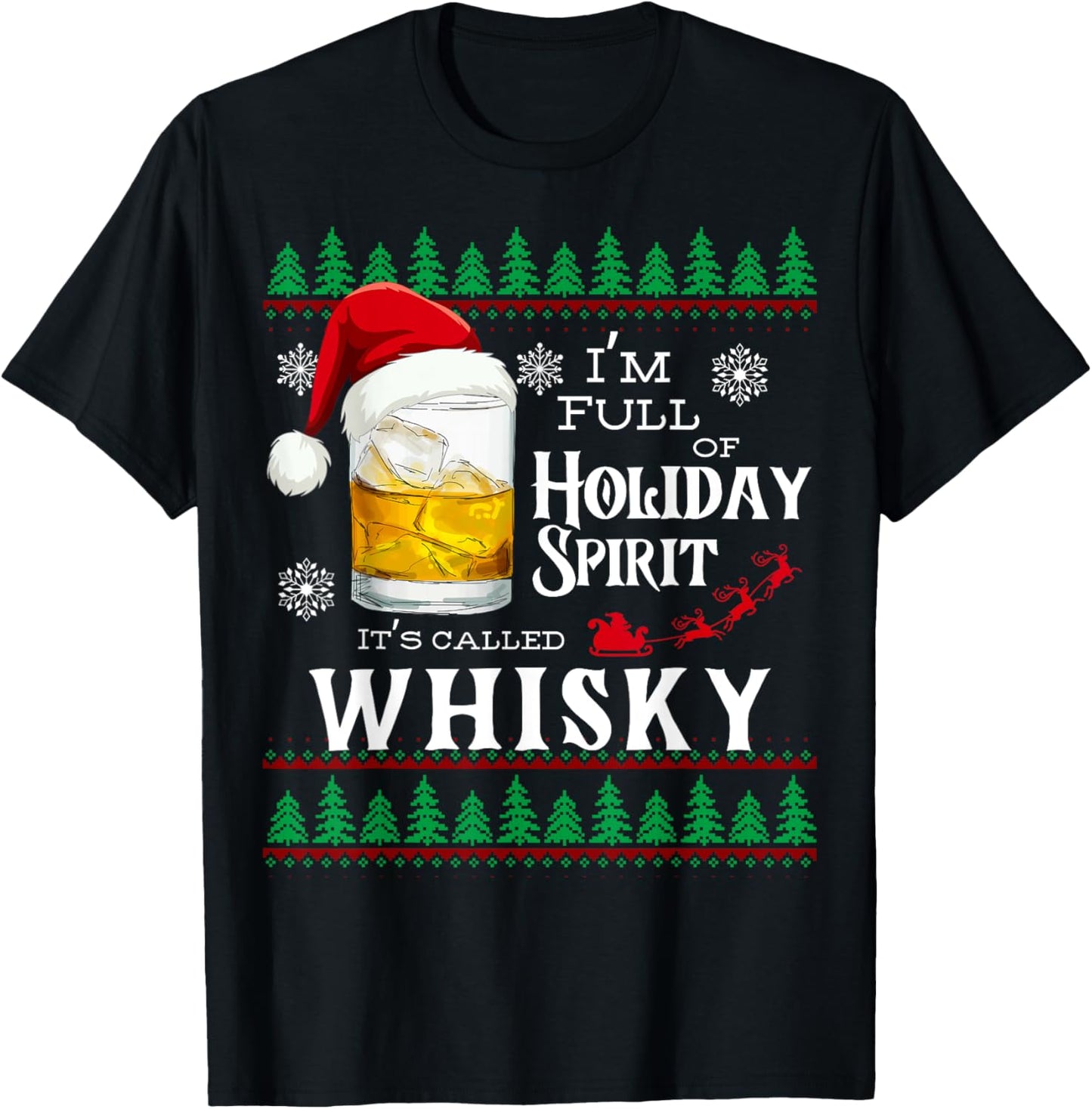 Funny Holiday Spirit Whisky Ugly Christmas Sweater T-Shirt - T-Shirt | Black