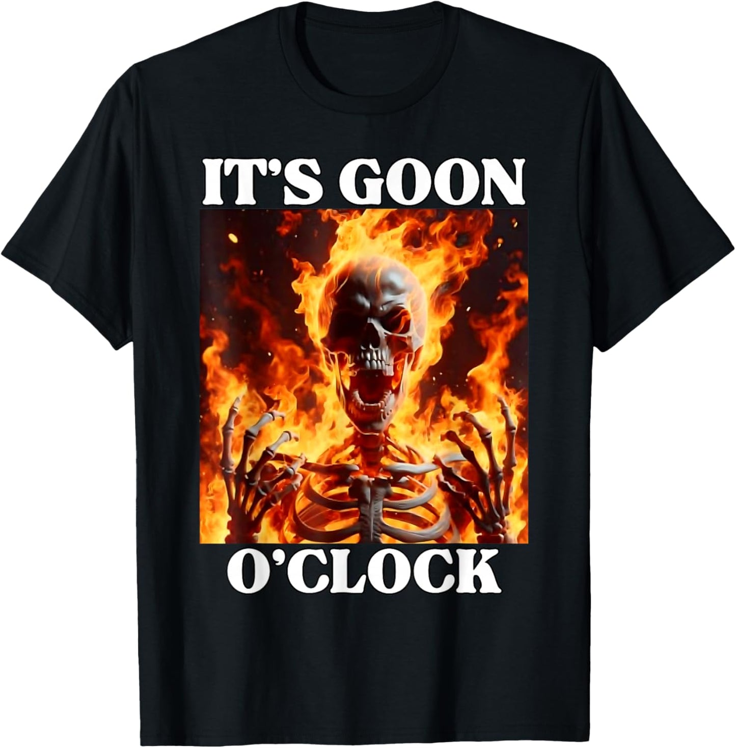 Gooning O'clock Funny Cringe Hard Skeleton Meme Flames T-Shirt - T-Shirt | Black