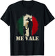 Me Vale Mexican Flag Latino Spanish Slang T-Shirt - T-Shirt | Black