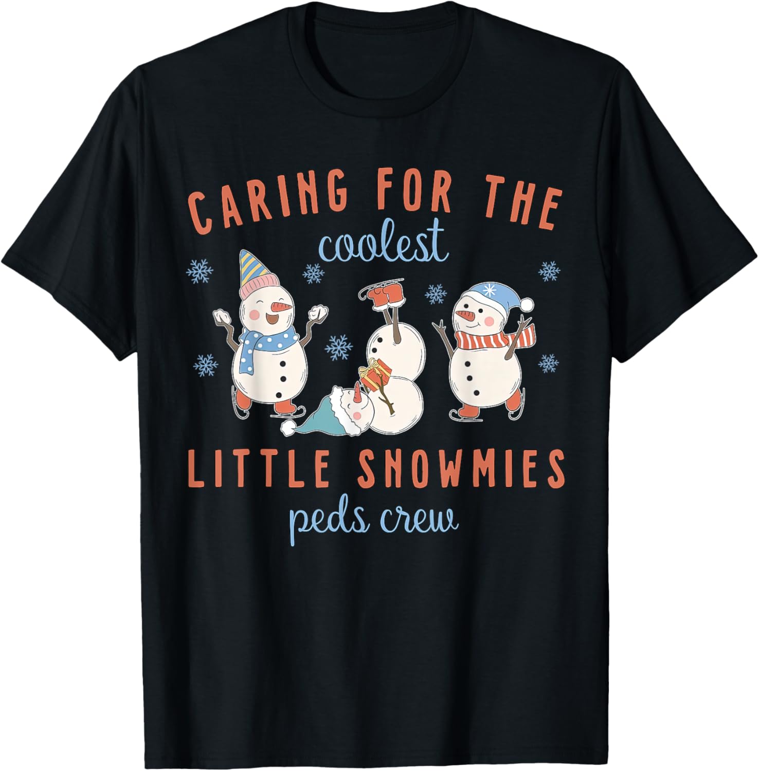 Caring For The Coolest Little Snowmies Peds Crew Christmas T-Shirt - T-Shirt | Black