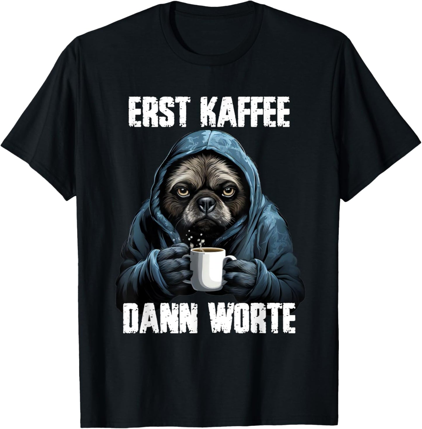 Erst Kaffee dann Worte, Lustiger Morgenmuffel Spruch, Kaffee T-Shirt - T-Shirt | Black