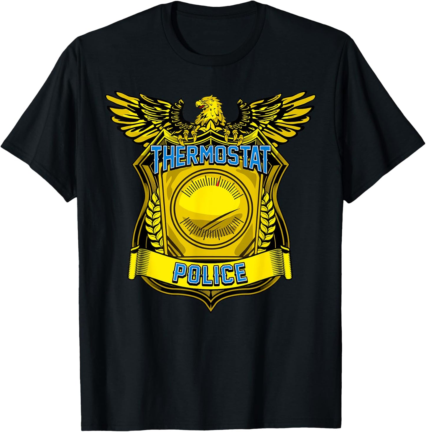 Thermostat Police Funny HOT COLD Thermostat Police T-Shirt - T-Shirt | Black