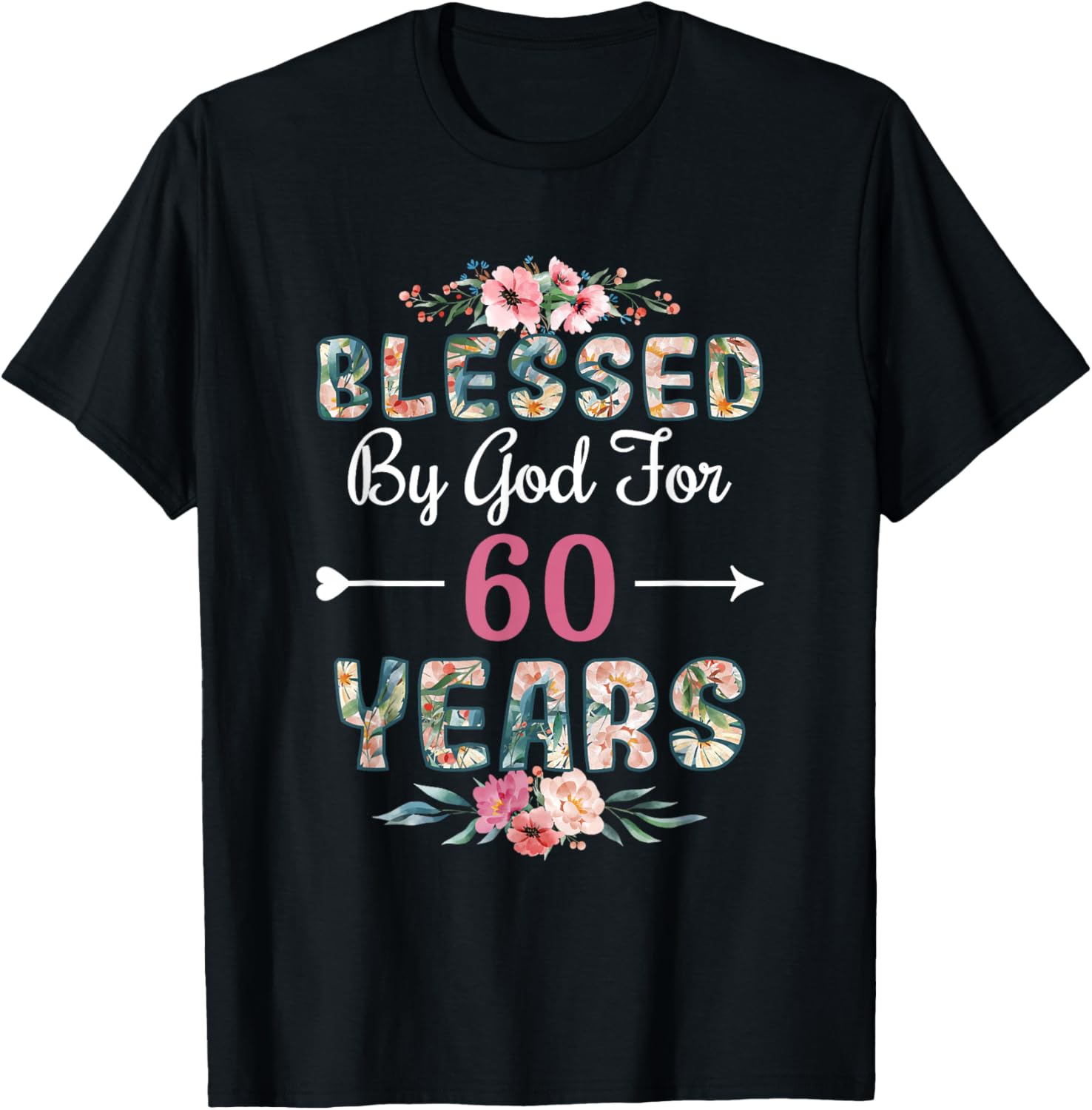 60th Birthday Man Woman Blessed by god for 60 years T-Shirt - T-Shirt | Black