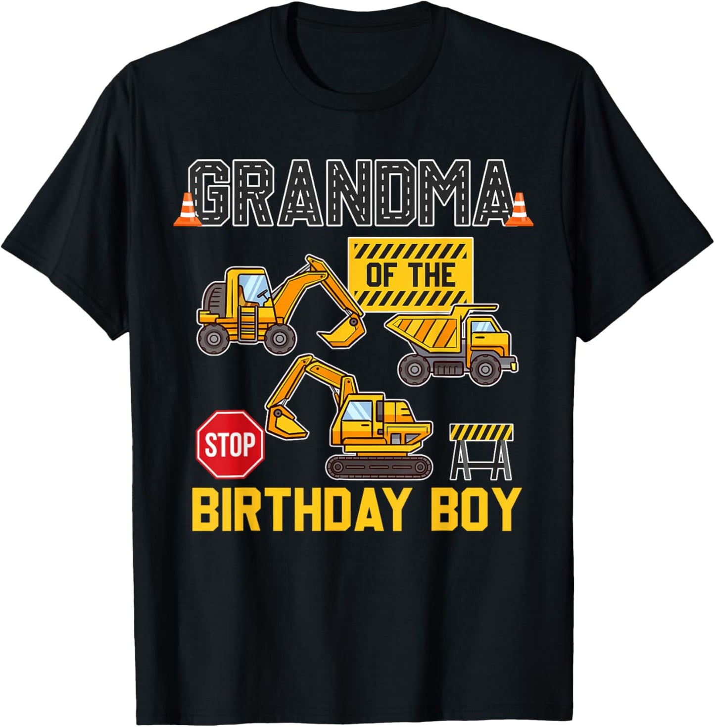 Grandma of the Birthday Boy Construction Worker Bday Party T-Shirt - T-Shirt | Black