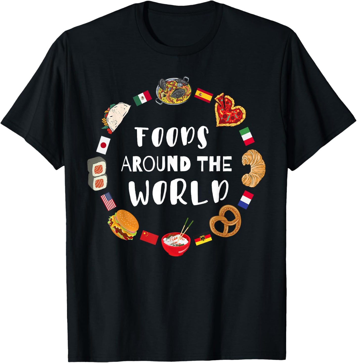 Foods around the world, Eating international dishes T-Shirt - T-Shirt | Black