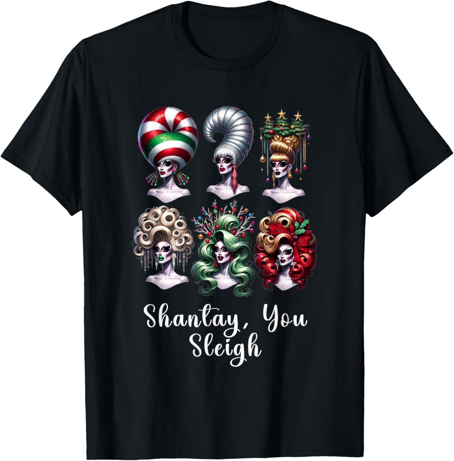 Drag Race Shantay You Stay Shandy Sleigh Christmas Holiday T-Shirt - T-Shirt | Black